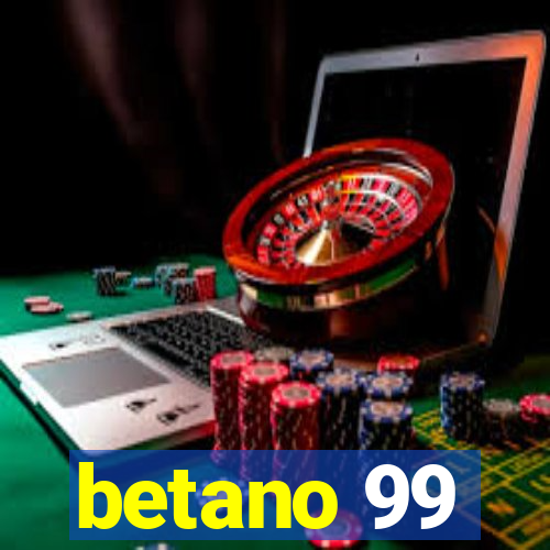 betano 99